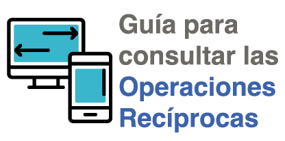 Guía para consultar Operaciones Recíprocas